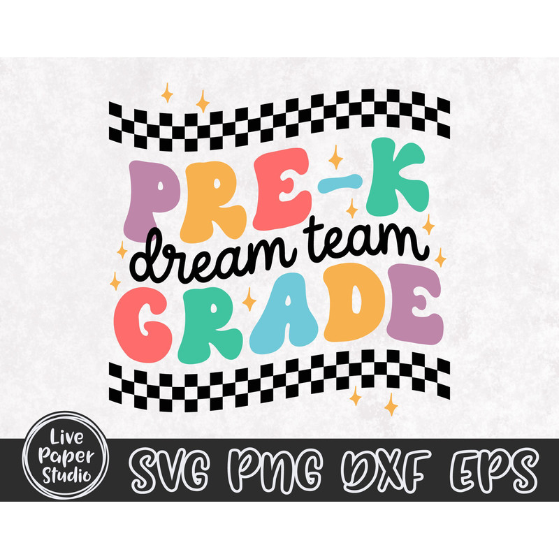 Pre K Dream Team Svg, Pre-K SVG, First day of School Svg, Pre K Grade Teacher, Back To School Svg, Teacher Team Shirt, Digital Download File - 4.jpg