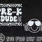 PreK Dude Svg, Pre-K Svg, Pre K Teacher Svg, Pre K Svg, Back To School Svg, Pre K Crew Svg, Kids Shirt, Digital Download Png, Dxf, Eps Files - 5.jpg