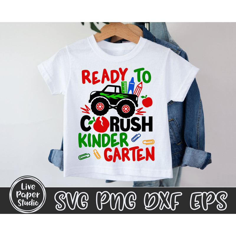 Ready to Crush Kindergarten Svg, Monster Truck Svg, Back to School Svg, 1st Day of School Svg, Kindergarten Shirt Svg, Digital Download File - 2.jpg