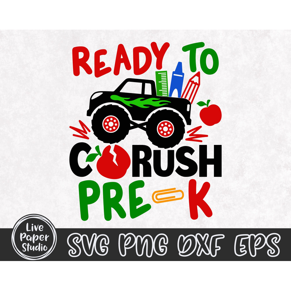 Ready to Crush Pre-K Svg, Monster Truck Svg, Back to School Svg, Pre-K Grade Png, 1st Day of School, Pre K Shirt, Digital Download Dxf Files - 3.jpg