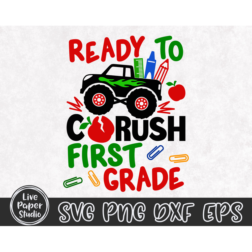 Ready to Crush First Grade Svg, Monster Truck Svg, Back to School Svg, 1st Day of School Svg, 1st Grade Shirt, Digital Download Dxf Files - 3.jpg