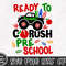 Ready to Crush Preschool Svg, Monster Truck Svg, Back to School Svg, 1st Day of School Svg, Preschool Shirt, Digital Download Png, Dxf Files - 3.jpg