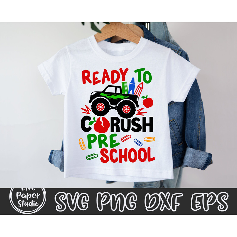 Ready to Crush Preschool Svg, Monster Truck Svg, Back to School Svg, 1st Day of School Svg, Preschool Shirt, Digital Download Png, Dxf Files - 5.jpg