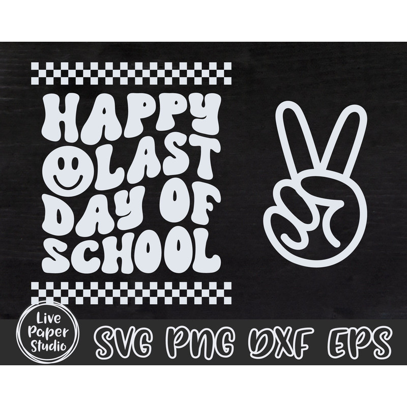 Retro Happy Last Day Of School Svg, End of School Svg, Summer Break, Teacher Last Day, Retro Wavy Text, Digital Download Png, Dxf, Eps Files - 4.jpg