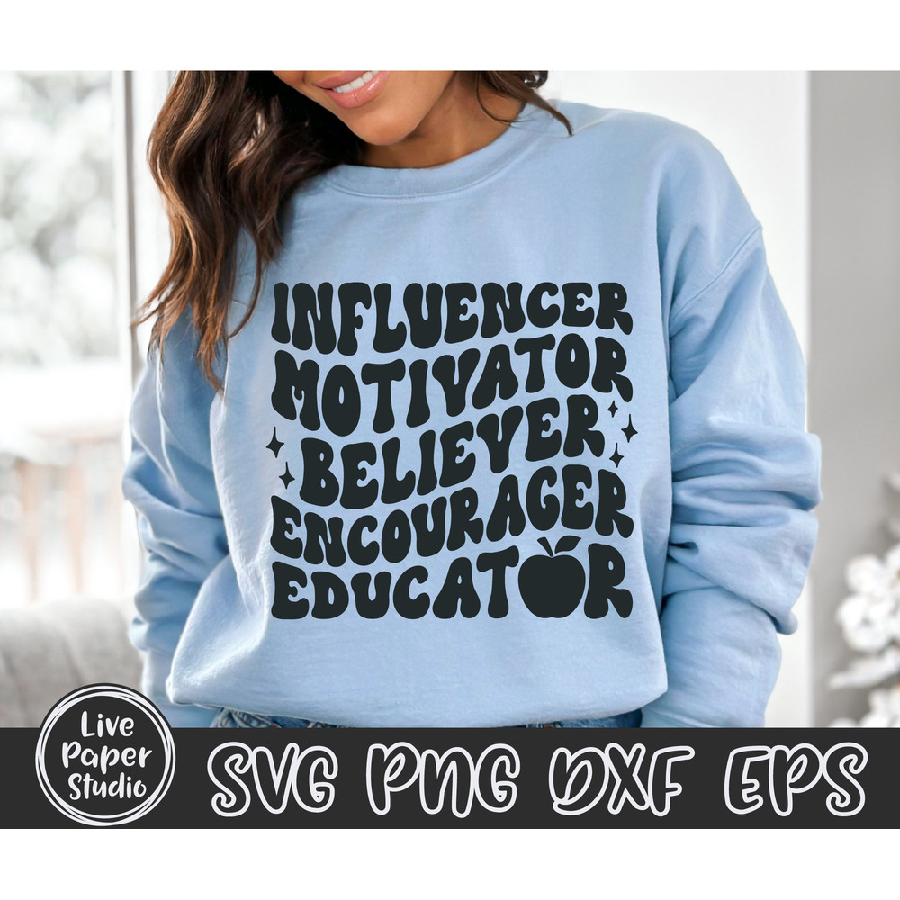 Retro Teacher SVG, Educator SVG, Influencer Motivator Believer SVG, Teacher Gift Svg, Wavy Stacked Svg, Digital Download Png, Dxf, Eps Files - 1.jpg