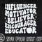 Retro Teacher SVG, Educator SVG, Influencer Motivator Believer SVG, Teacher Gift Svg, Wavy Stacked Svg, Digital Download Png, Dxf, Eps Files - 4.jpg