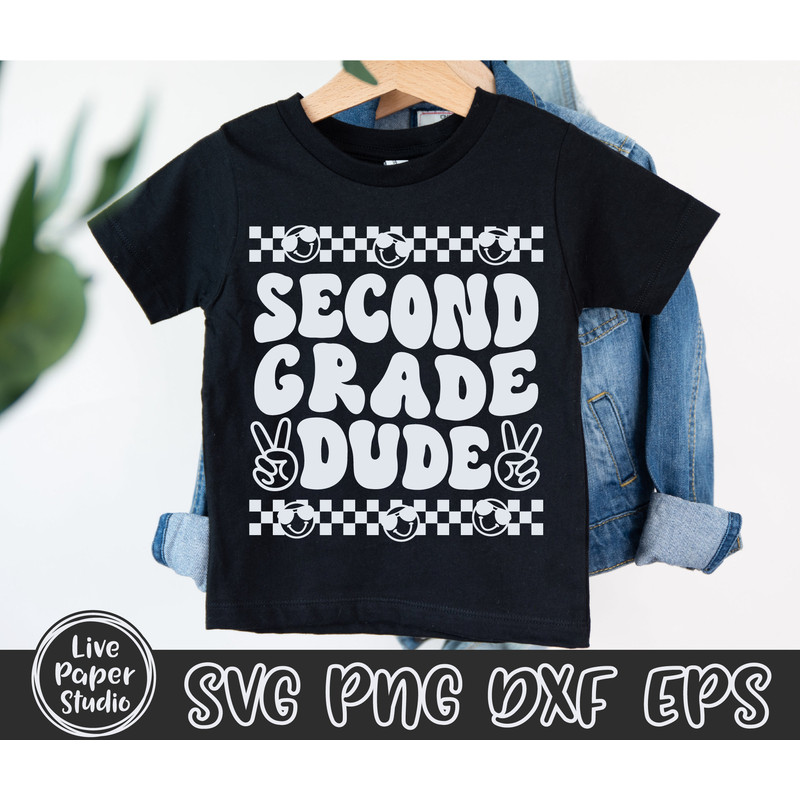 Second Grade Dude Svg, Second Grade Svg, 2nd Grade Vibes Svg, Second Grade Teacher Svg, Back To School, Kids Shirt, Digital Download Files - 2.jpg