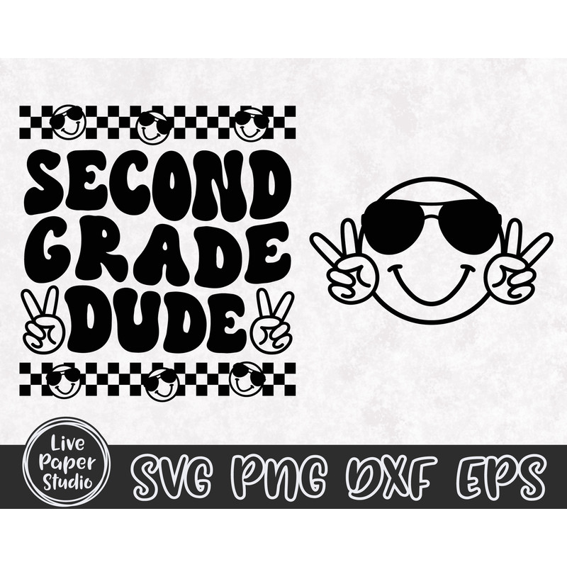 Second Grade Dude Svg, Second Grade Svg, 2nd Grade Vibes Svg, Second Grade Teacher Svg, Back To School, Kids Shirt, Digital Download Files - 4.jpg