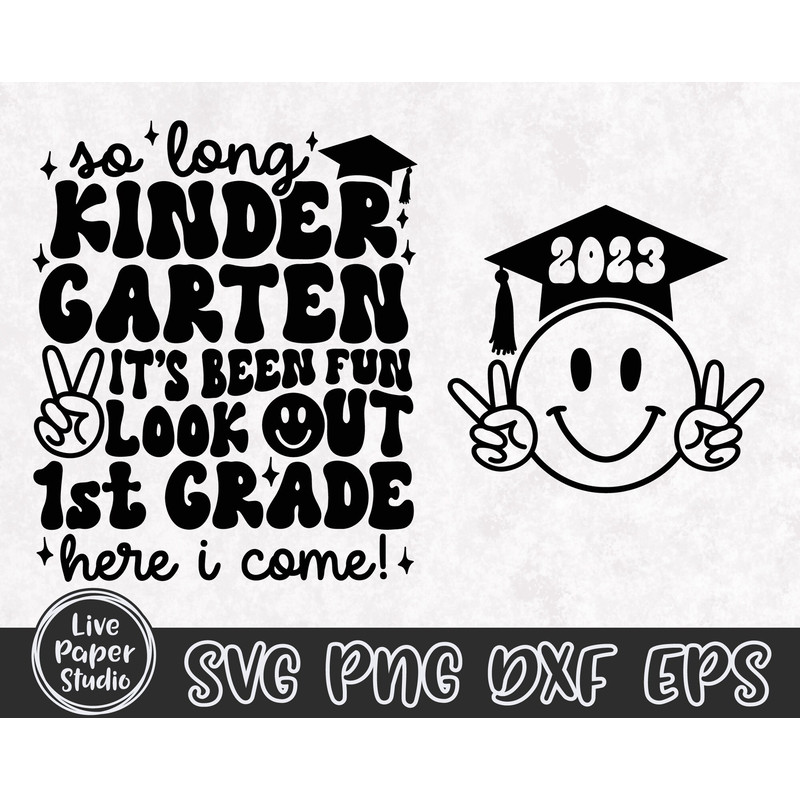 So Long Kindergarten SVG, Kindergarten Graduation SVG, 1st here I come Svg, Kinder Graduate, Wavy Text, Digital Download Png, Dxf, Eps Files - 4.jpg