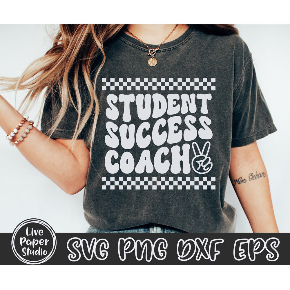 Student Success Coach Svg, Coach SVG File, Retro Back To School Svg, First day of School, Coach Shirt, Digital Download Png, Dxf, Eps Files - 1.jpg