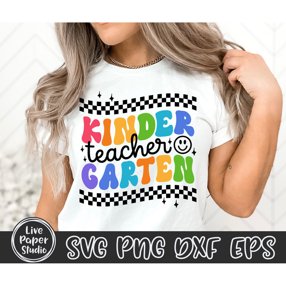 Kindergarten Teacher Svg, Back to School Svg, First Day of School Svg, Kindergarten Teacher Shirt Svg, Teacher Gift, Digital Download Files - 2.jpg