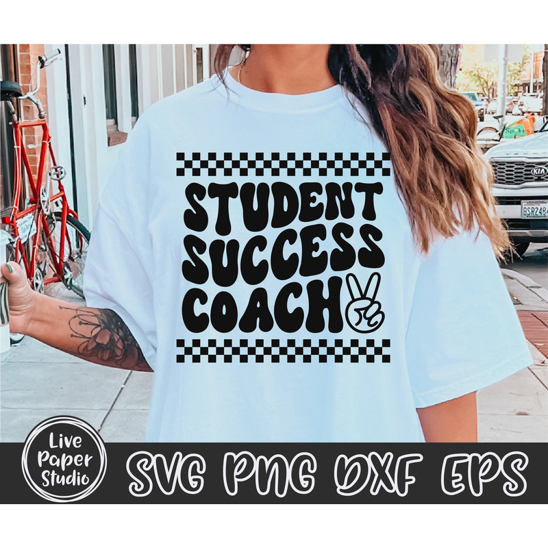 Student Success Coach Svg, Coach SVG File, Retro Back To School Svg, First day of School, Coach Shirt, Digital Download Png, Dxf, Eps Files - 2.jpg