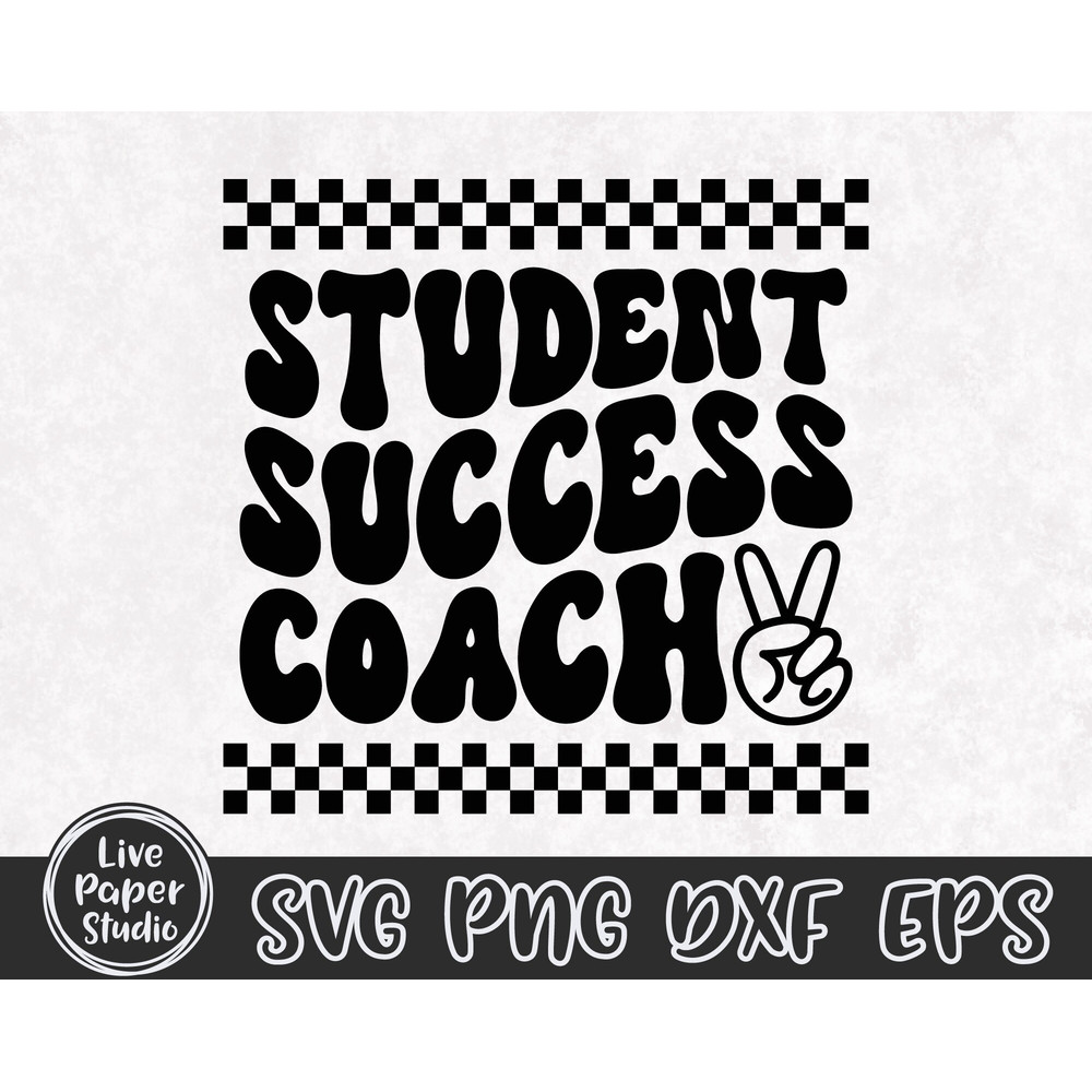 Student Success Coach Svg, Coach SVG File, Retro Back To School Svg, First day of School, Coach Shirt, Digital Download Png, Dxf, Eps Files - 4.jpg