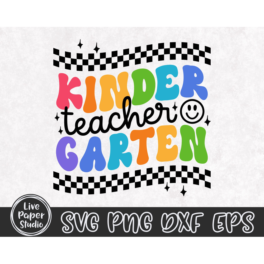 Kindergarten Teacher Svg, Back to School Svg, First Day of School Svg, Kindergarten Teacher Shirt Svg, Teacher Gift, Digital Download Files - 4.jpg