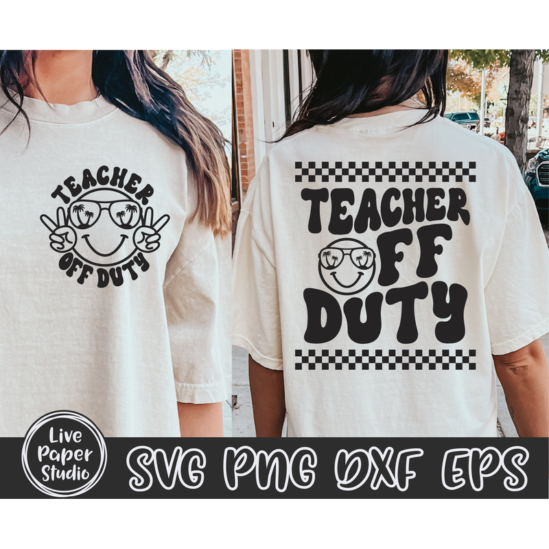 Teacher Off Duty Svg, Teacher Summer Svg, Last Day of School Svg, Hello Summer, Summer Break, Wavy Text, Digital Download Png, Dxf, Eps File - 1.jpg
