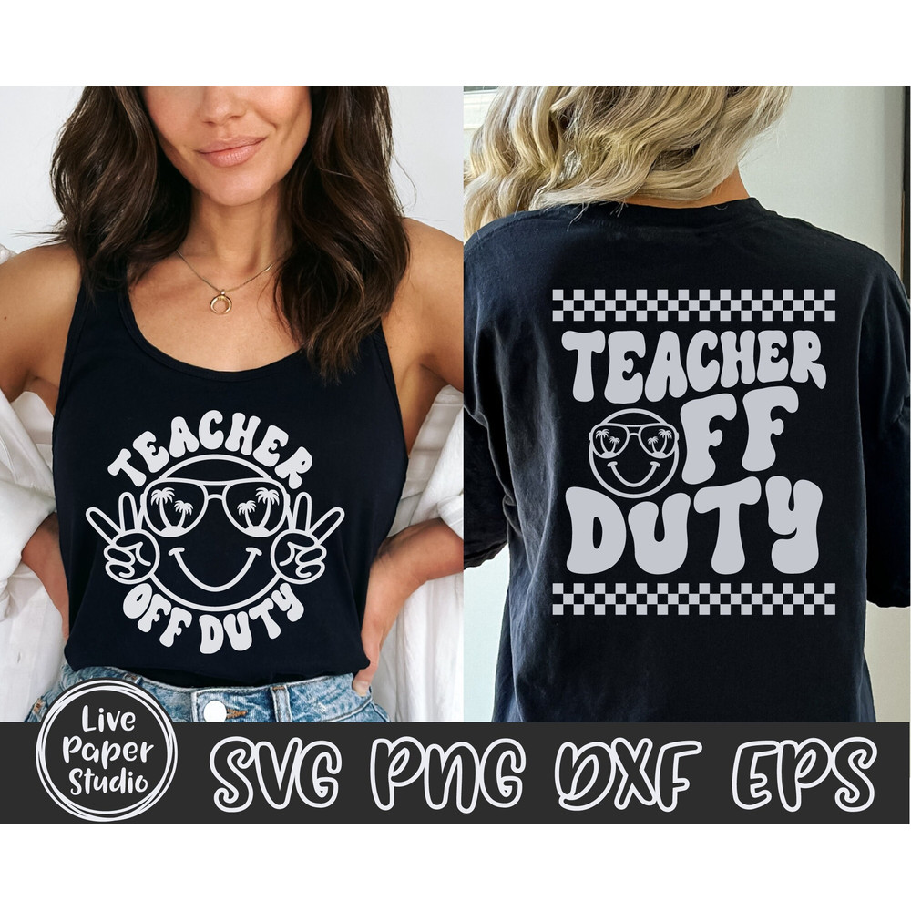 Teacher Off Duty Svg, Teacher Summer Svg, Last Day of School Svg, Hello Summer, Summer Break, Wavy Text, Digital Download Png, Dxf, Eps File - 2.jpg