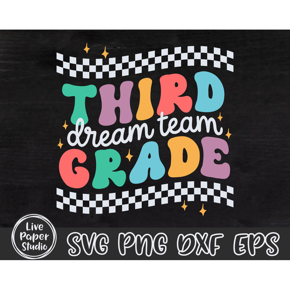Third Grade Dream Team Svg, 3rd Grade Svg, First day of School Svg, 3rd Grade Teacher, Back To School, Teacher Team, Digital Download Files - 3.jpg
