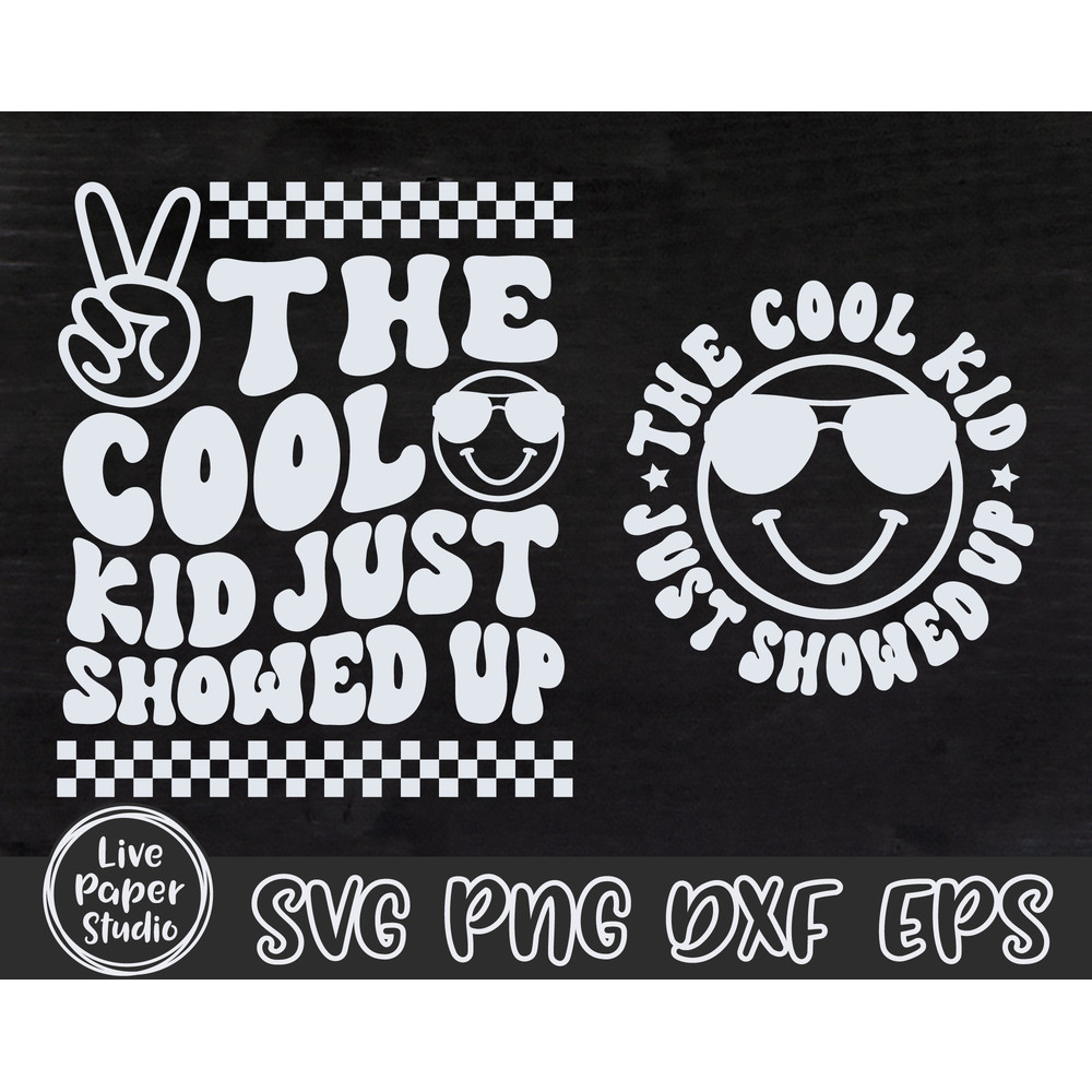 The Cool Kid Just Showed Up Svg, Retro Back To School Svg, 1st Day of School Svg, School Boy Shirt Svg, Digital Download Png, Dxf, Eps Files - 5.jpg