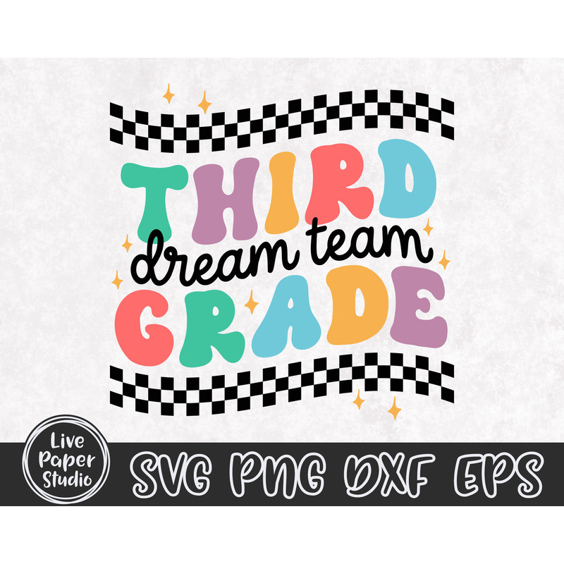 Third Grade Dream Team Svg, 3rd Grade Svg, First day of School Svg, 3rd Grade Teacher, Back To School, Teacher Team, Digital Download Files - 4.jpg