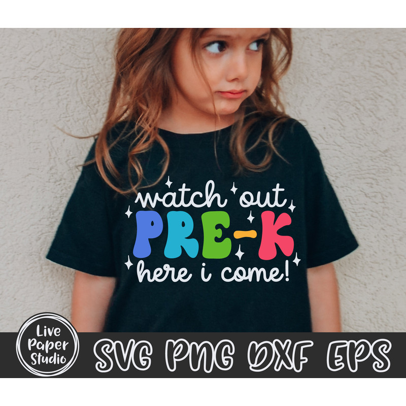 Watch Out Pre-K Here I Come Svg, Pre K SVG, First Day of School Svg, Hello Prek Svg, Back to School Svg, Kids Shirt, Digital Download Files - 1.jpg