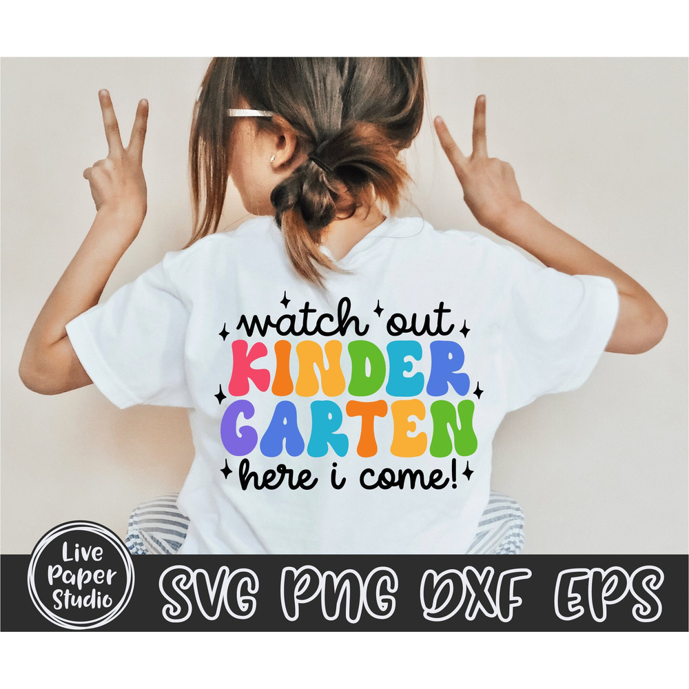 Watch Out Kindergarten Here I Come Svg, Kindergarten SVG, First Day of School Svg, Hello Kindergarten, Back to School, Digital Download File - 2.jpg