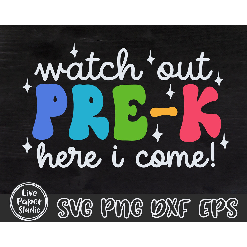 Watch Out Pre-K Here I Come Svg, Pre K SVG, First Day of School Svg, Hello Prek Svg, Back to School Svg, Kids Shirt, Digital Download Files - 3.jpg