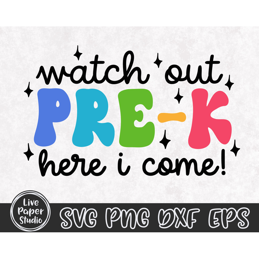 Watch Out Pre-K Here I Come Svg, Pre K SVG, First Day of School Svg, Hello Prek Svg, Back to School Svg, Kids Shirt, Digital Download Files - 4.jpg