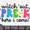 Watch Out Pre-K Here I Come Svg, Pre K SVG, First Day of School Svg, Hello Prek Svg, Back to School Svg, Kids Shirt, Digital Download Files - 4.jpg