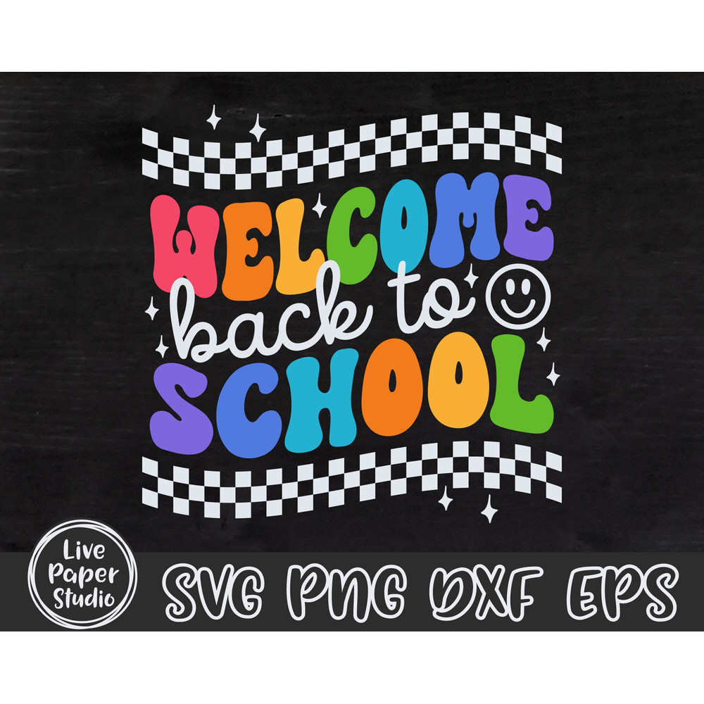 Welcome Back To School SVG, Teacher SVG, Retro 1st Day Of School Svg, Back To School Shirt, First Day of School, Digital Download Png Files - 3.jpg