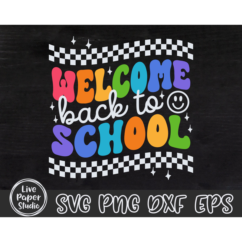 Welcome Back To School SVG, Teacher SVG, Retro 1st Day Of School Svg, Back To School Shirt, First Day of School, Digital Download Png Files - 3.jpg