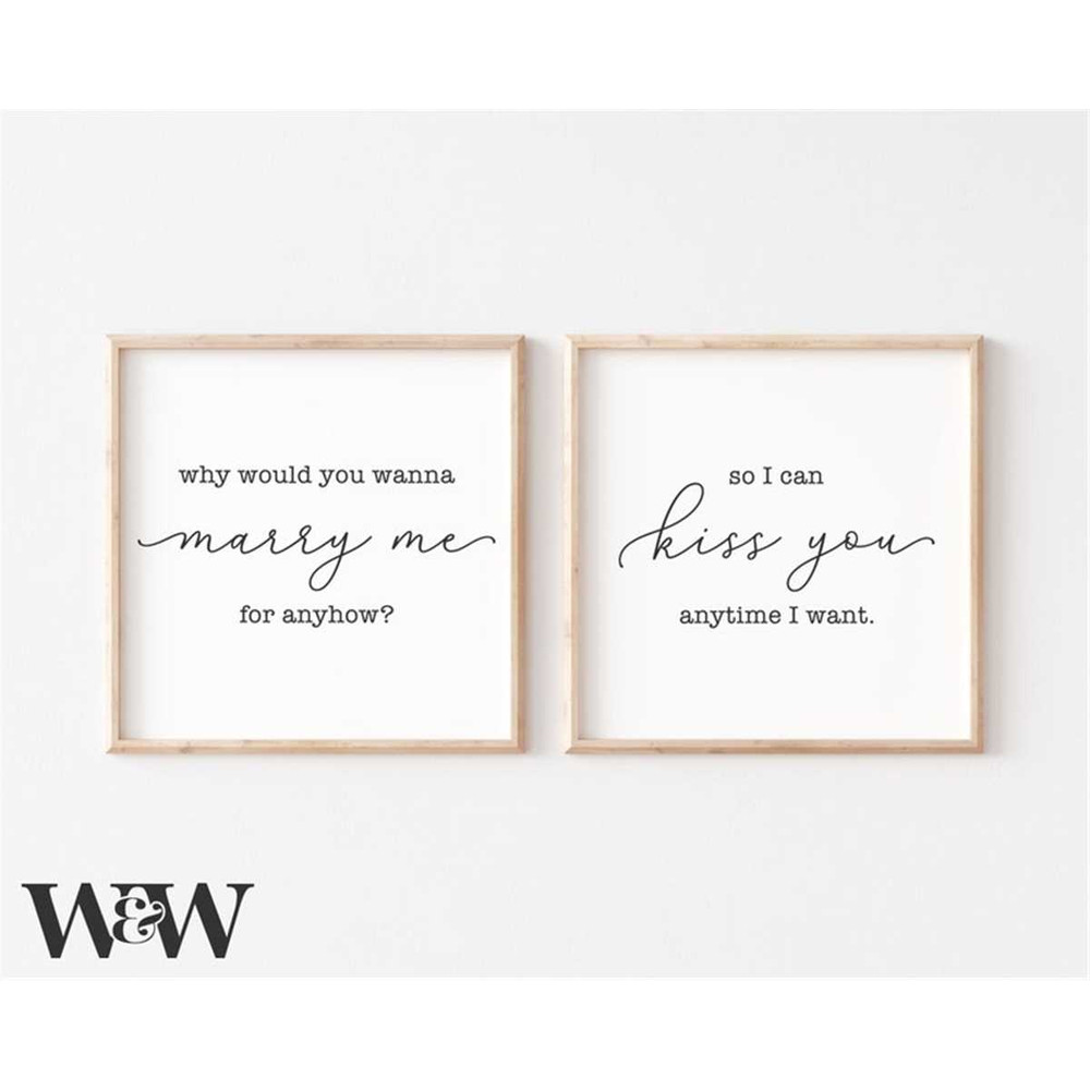 MR-1972023114443-why-would-you-wanna-marry-me-anyhow-svg-so-i-can-kiss-you-image-1.jpg