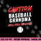 Caution Will Yell Loudly Funny Baseball Grandma png, sublimation copy.jpg
