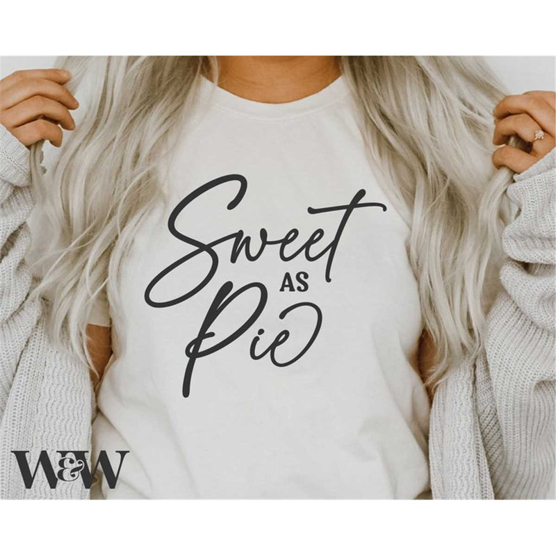 MR-1972023115915-sweet-as-pie-svg-thanksgiving-shirt-svg-fall-shirt-svg-image-1.jpg