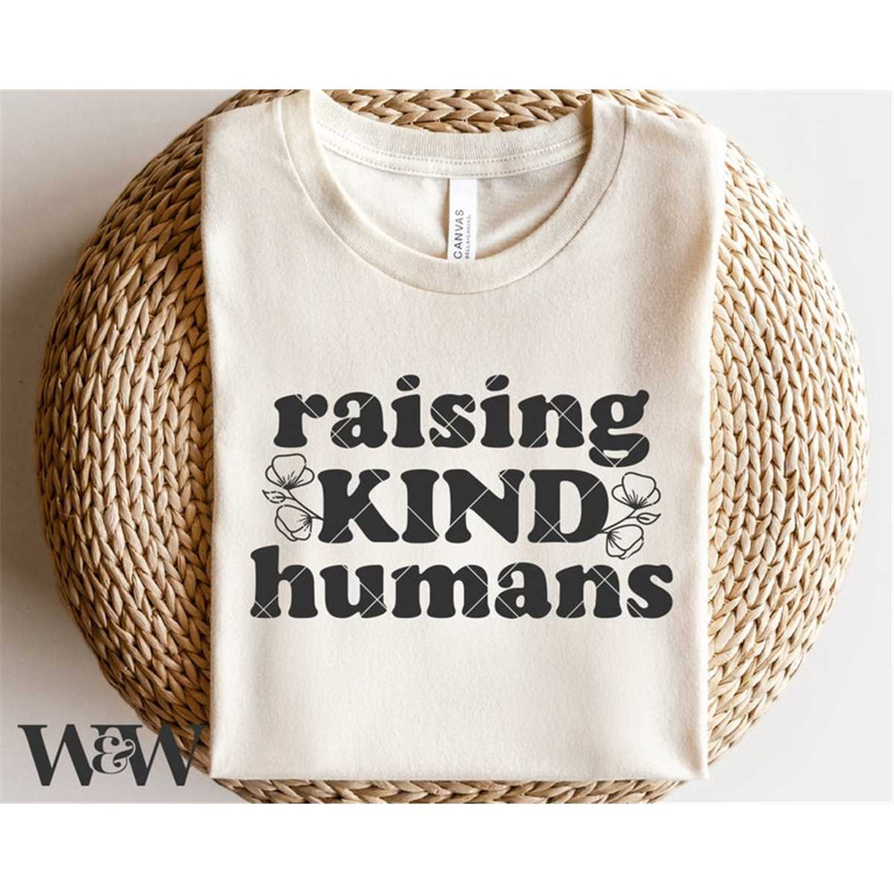 MR-197202312623-raising-kind-humans-svg-png-mothers-day-svg-mom-shirt-image-1.jpg