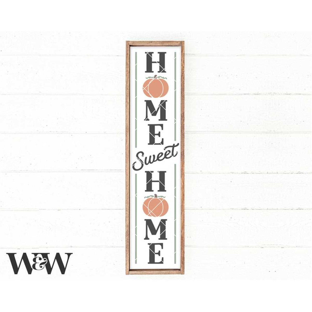MR-197202312713-home-sweet-home-svg-fall-sign-cut-file-fall-vertical-image-1.jpg
