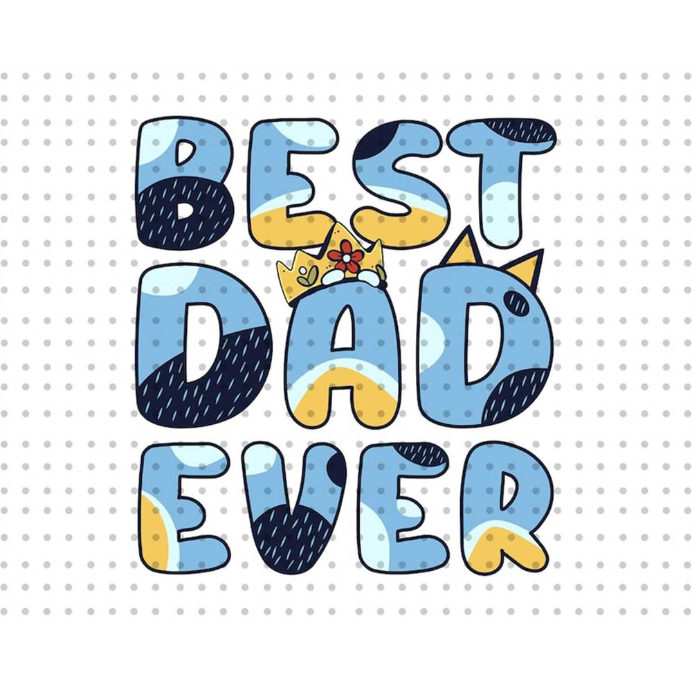 MR-197202312731-best-dad-ever-svg-fathers-day-svg-father-svg-daddy-image-1.jpg