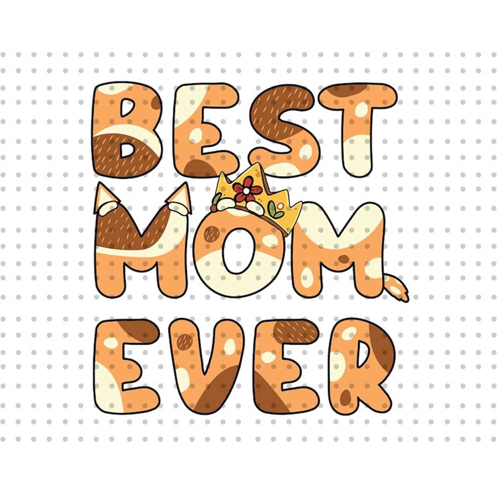 MR-197202312753-best-mom-ever-svg-mothers-day-svg-vacay-mode-svg-image-1.jpg