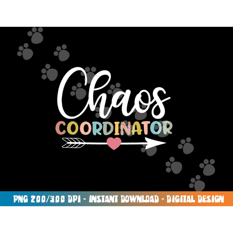 Chaos Coordinator png, sublimation copy.jpg