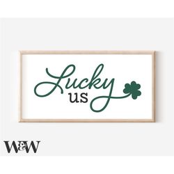 lucky us svg | st. patrick's day svg | irish svg | shamrock svg | lucky you lucky me lucky us svg | lucky clover svg | h