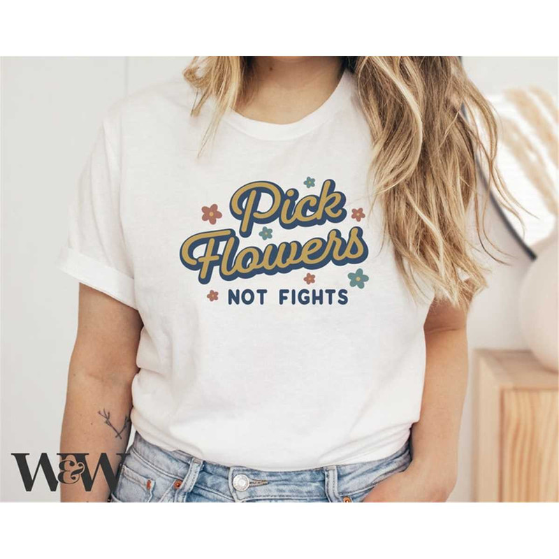 MR-1972023122734-pick-flowers-not-fights-svg-boho-kindness-shirt-svg-flower-image-1.jpg