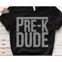 pre k dude svg, pre k svg, back to school svg, pre-k svg, first day of school svg, hello pre k, first day of prek boy, p