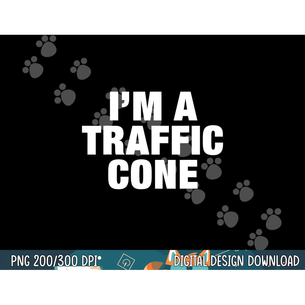 Funny I m a Traffic Cone Shirt Adult Costume Halloween png, sublimation copy.jpg