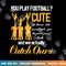 Cheerleading You Play Football Cute We Throw Girls png, sublimation copy.jpg