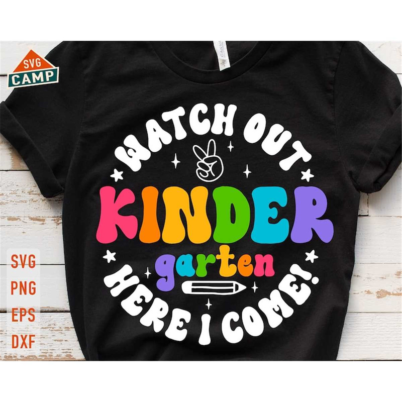 MR-1972023123916-watch-out-kindergarten-here-i-come-svg-kindergarten-svg-image-1.jpg
