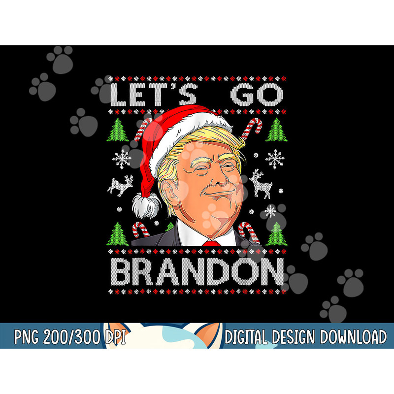 Funny Let s Go Brandon Trump Ugly Christmas png,sublimation copy.jpg