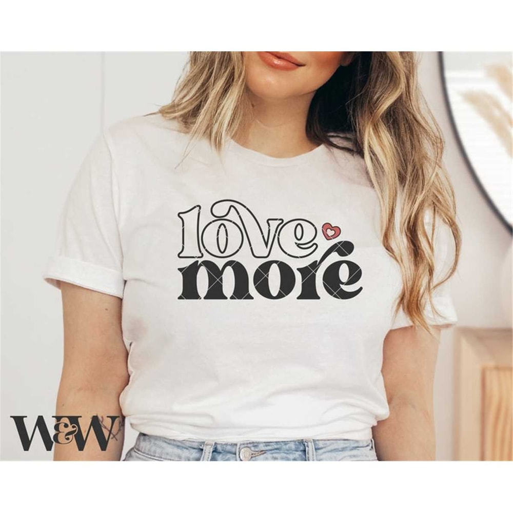 MR-197202312523-love-more-svg-boho-valentine-svg-valentine-shirt-png-image-1.jpg