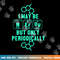Chemistry I May Be Nerd But Only Periodically Geek  png, sublimation copy.jpg