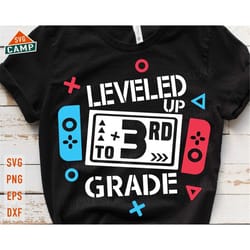 leveled up to 3rd grade svg, third grade svg, 3rd grade svg, back to school svg, first day of school svg, hello 3rd grad