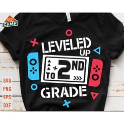 leveled up to 2nd grade svg, second grade svg, 2nd grade svg, back to school svg, first day of school svg, hello 2nd gra