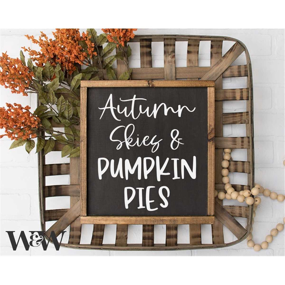 MR-197202313858-autumn-skies-pumpkin-pies-svg-fall-cut-file-farmhouse-image-1.jpg